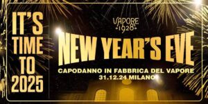 Capodanno Fabbrica del Vapore Milano