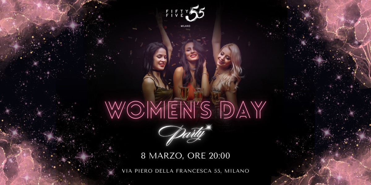 Festa della Donna 55 Milano